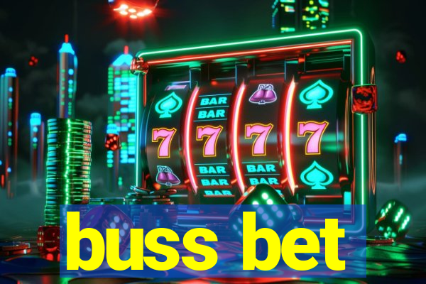 buss bet